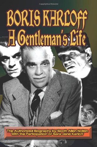 Boris Karloff: A Gentleman’s Life